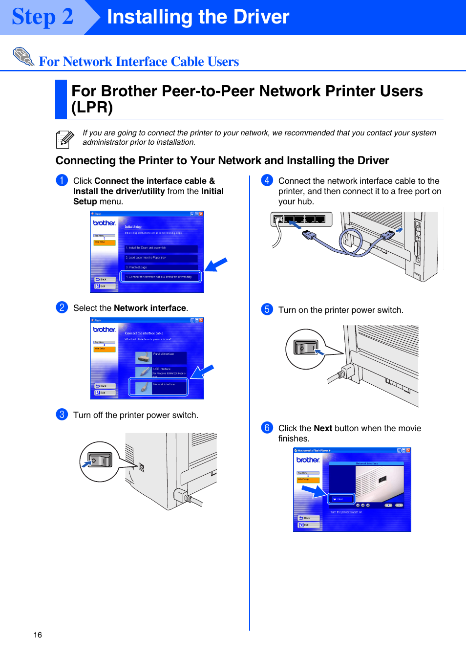For network interface cable users, Step 2, Installing the driver | Brother HL-5070N Series User Manual | Page 18 / 38