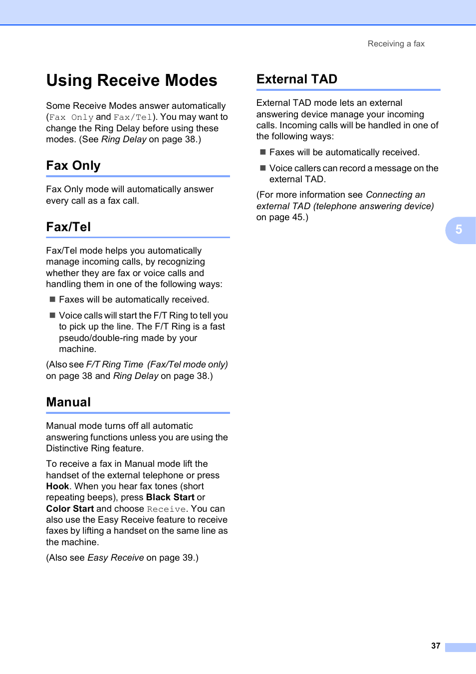 Using receive modes, Fax only, Fax/tel | Manual, External tad, Fax only fax/tel manual external tad | Brother MFC J6910DW User Manual | Page 51 / 163