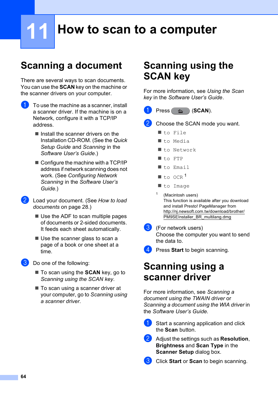 11 how to scan to a computer, Scanning a document, Scanning using the scan key | Scanning using a scanner driver, How to scan to a computer | Brother MFC J6910DW User Manual | Page 78 / 163