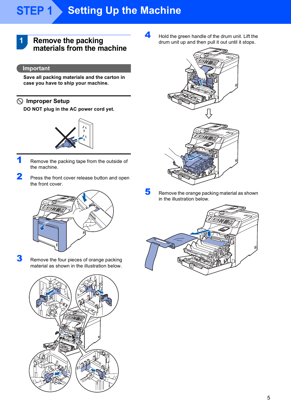 Step 1 setting up the machine, 1 remove the packing materials from the machine, Step 1 | Setting up the machine, Remove the packing materials from the machine, 1remove the packing materials from the machine | Brother DCP-9042CDN User Manual | Page 7 / 31