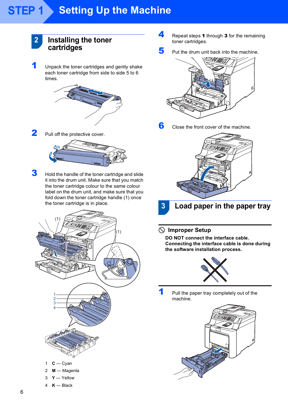 2 installing the toner cartridges, 3 load paper in the paper tray, Step 1 | Setting up the machine, 2installing the toner cartridges, 3load paper in the paper tray | Brother DCP-9042CDN User Manual | Page 8 / 31