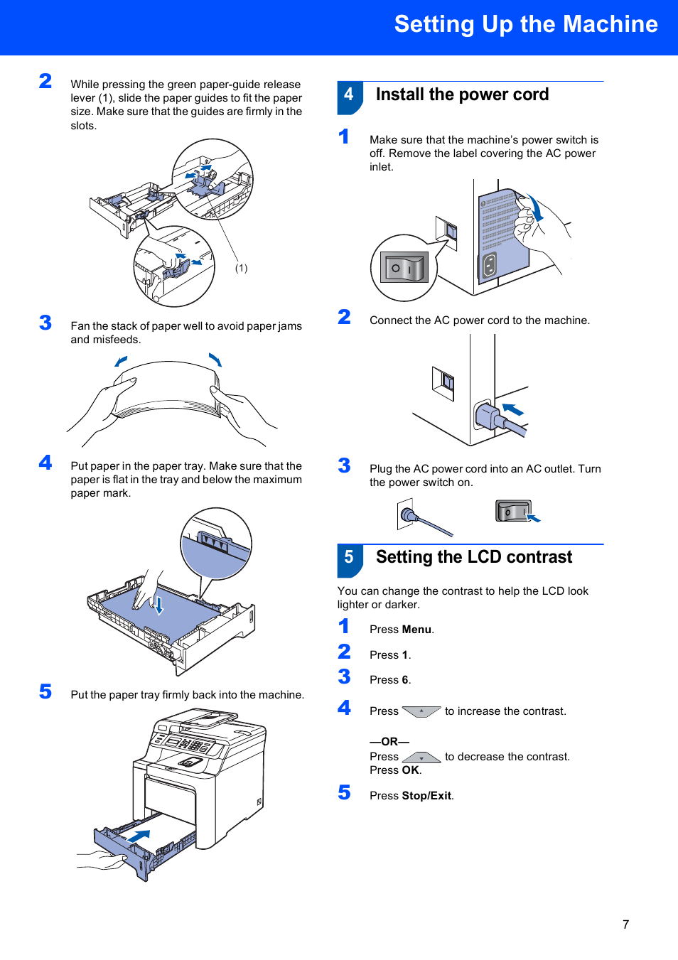 4 install the power cord, 5 setting the lcd contrast, Install the power cord setting the lcd contrast | Setting up the machine, 4install the power cord, 5setting the lcd contrast | Brother DCP-9042CDN User Manual | Page 9 / 31