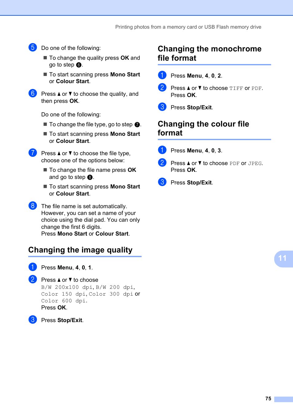 Changing the image quality, Changing the monochrome file format, Changing the colour file format | Brother MFC-253CW User Manual | Page 85 / 176