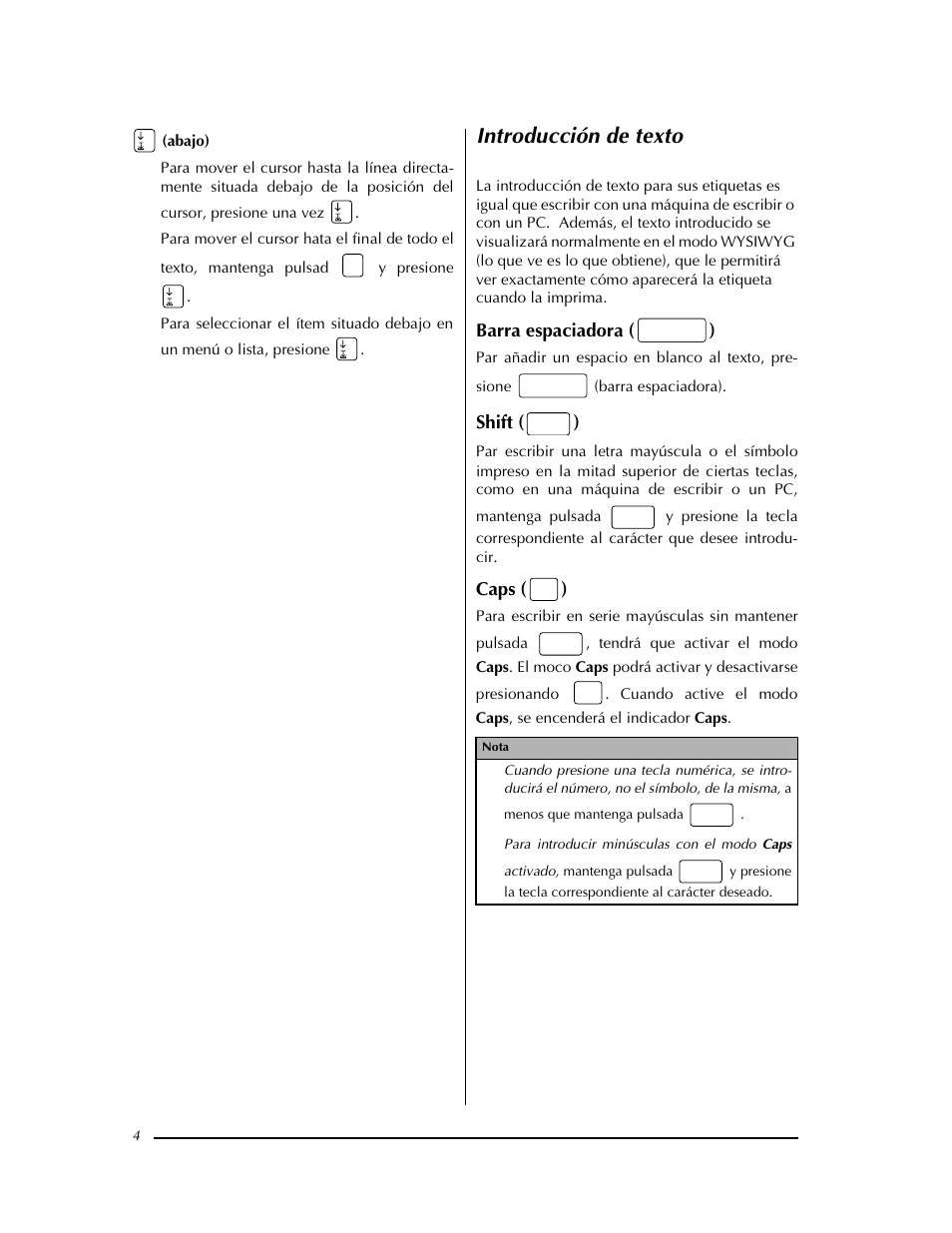 Introducción de texto, Barra espaciadora ( ), Shift ( ) | Caps ( ) | Brother PT-9400 User Manual | Page 113 / 150