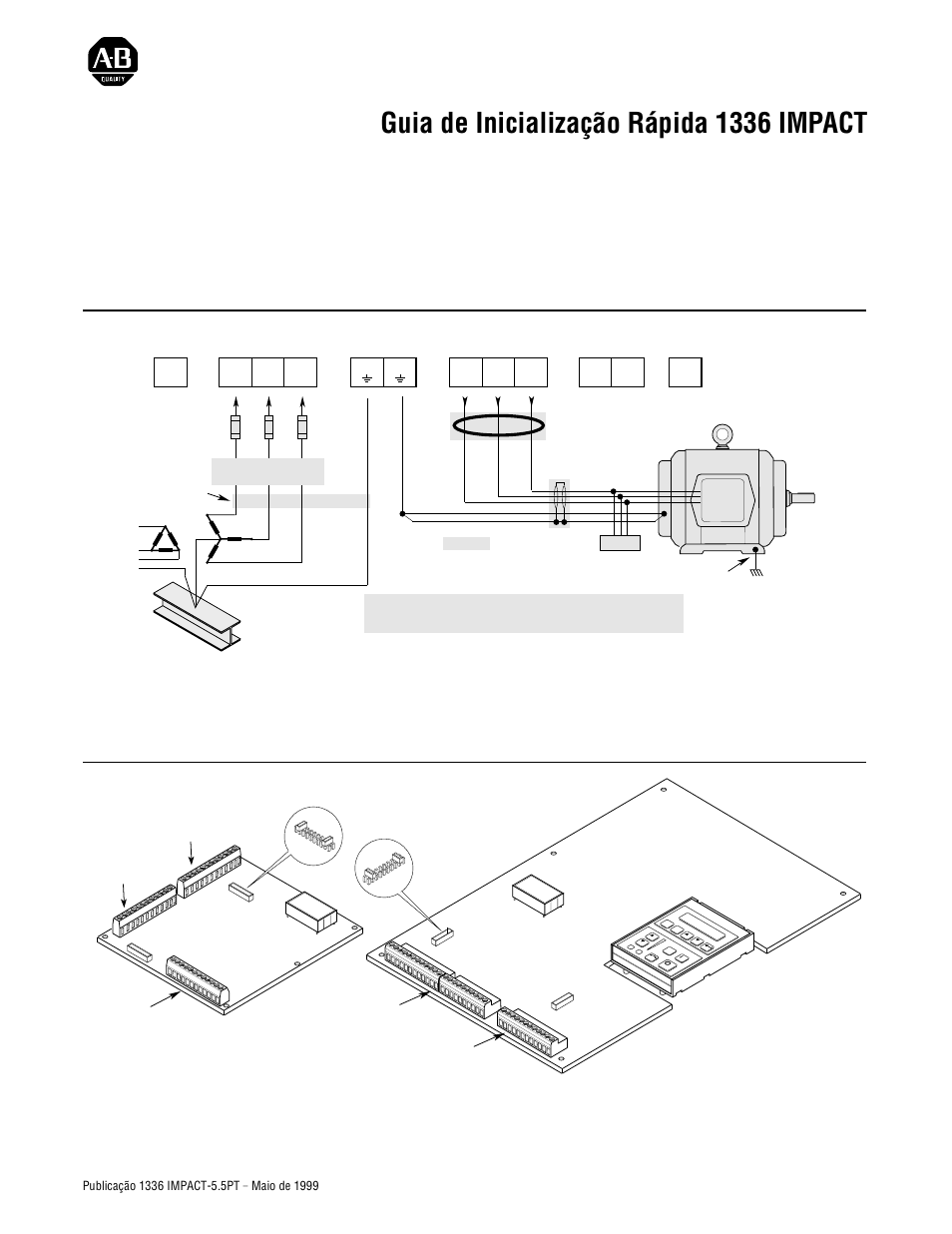 Fiação de alimentação – tb1, Localização dos jumpers, Guia de inicialização rápida 1336 impact | Todos os demais gabinetes, Gabinetes a1 – a4 | Rockwell Automation 1336E IMPACT Quick Start Guide User Manual | Page 47 / 68