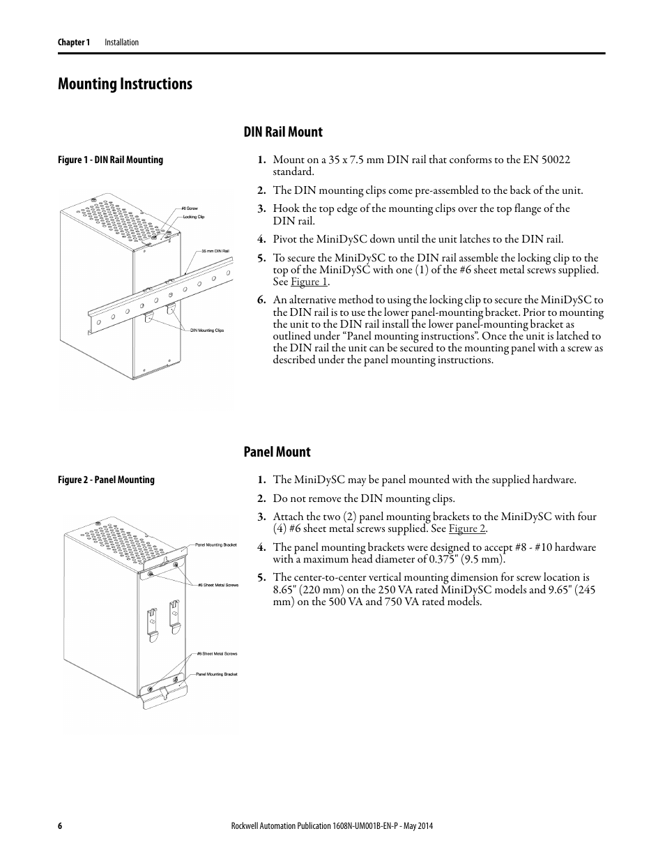 Mounting instructions, Din rail mount, Figure 1 - din rail mounting | Panel mount, Figure 2 - panel mounting, Do not remove the din mounting clips, Figure 1, Figure 2 | Rockwell Automation 1608N MiniDySC User Manual, 2-6 Amp User Manual | Page 6 / 14