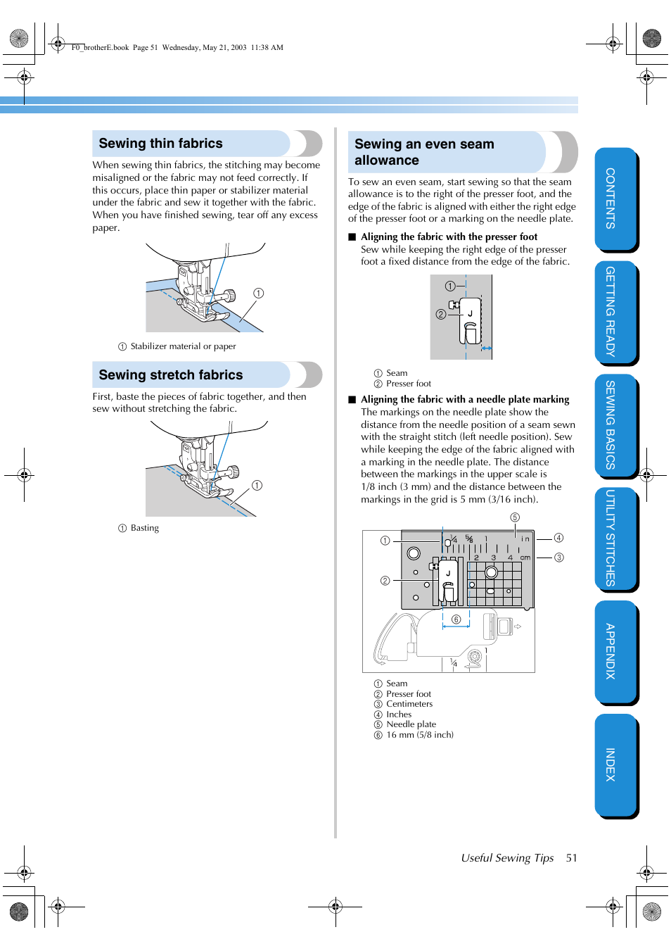 Sewing thin fabrics, Sewing stretch fabrics, Sewing an even seam allowance | Brother NX-200 User Manual | Page 57 / 111