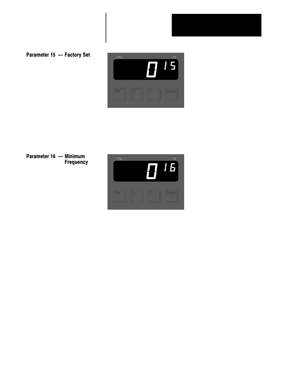 Parameter 15 ċ factory set, Parameter 16 ċ minimum frequency | Rockwell Automation 1336VT AC DRIVE 5-300AMP (2-160KW) PROGRAMMING MANUAL User Manual | Page 27 / 87