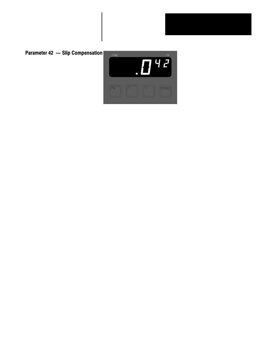 Parameter 42 ċ slip compensation | Rockwell Automation 1336VT AC DRIVE 5-300AMP (2-160KW) PROGRAMMING MANUAL User Manual | Page 45 / 87