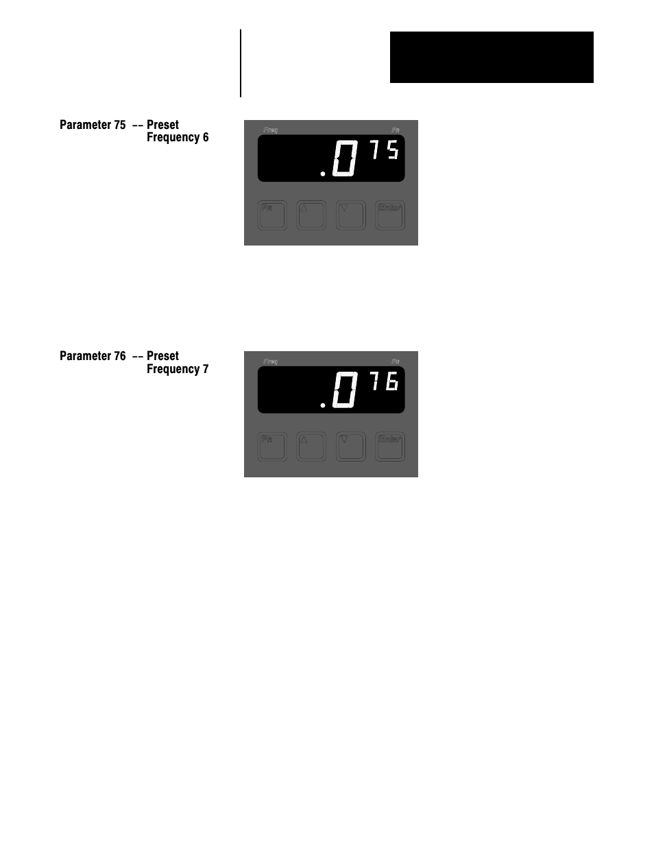 Parameter 75 -- preset frequency 6, Parameter 76 -- preset frequency 7 | Rockwell Automation 1336VT AC DRIVE 5-300AMP (2-160KW) PROGRAMMING MANUAL User Manual | Page 66 / 87