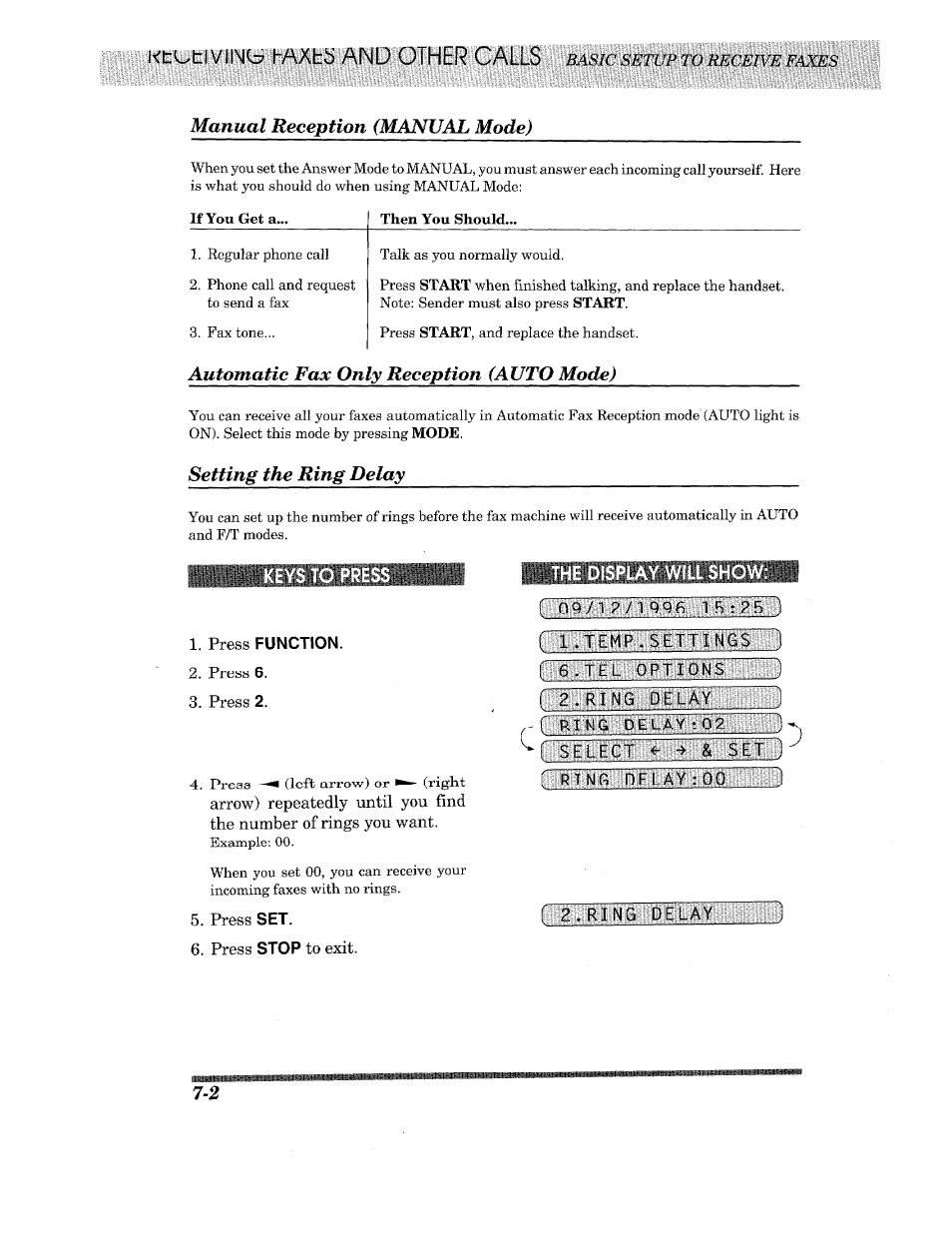 Manual reception (manual mode), Automatic fax only reception (auto mode), Setting the ring delay | Keys to pres, The display will show, T§ìììe!ljtìiìgìììwl;ììl, Biiibsiq8k№miis | Brother Fax-615 User Manual | Page 64 / 108