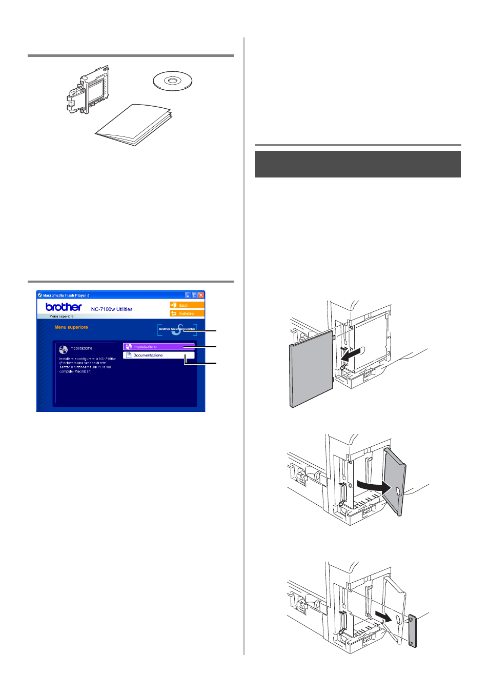 Italiano, Contenuto della confezione, Contenuto del cd-rom | Impostazione del server di stampa, Passaggio 1 | Brother NC-7100W User Manual | Page 44 / 128