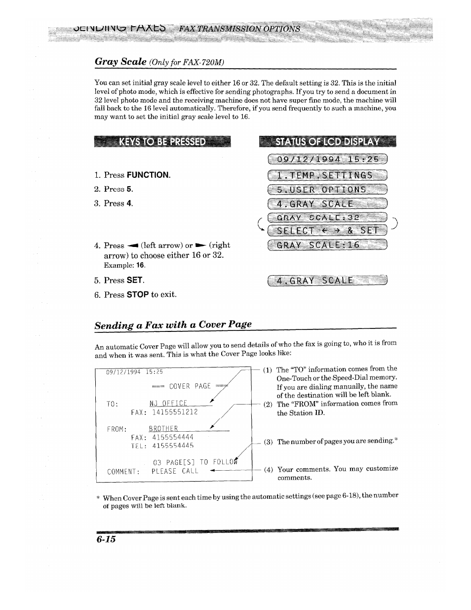 Keys to be presse, Press 5, Press 4 | Press set, Press stop to exit, Tatus of lcd display, A:;;f t, Gray scale, Sending a fax with a cover page | Brother INTELLIFAX 710M User Manual | Page 48 / 92