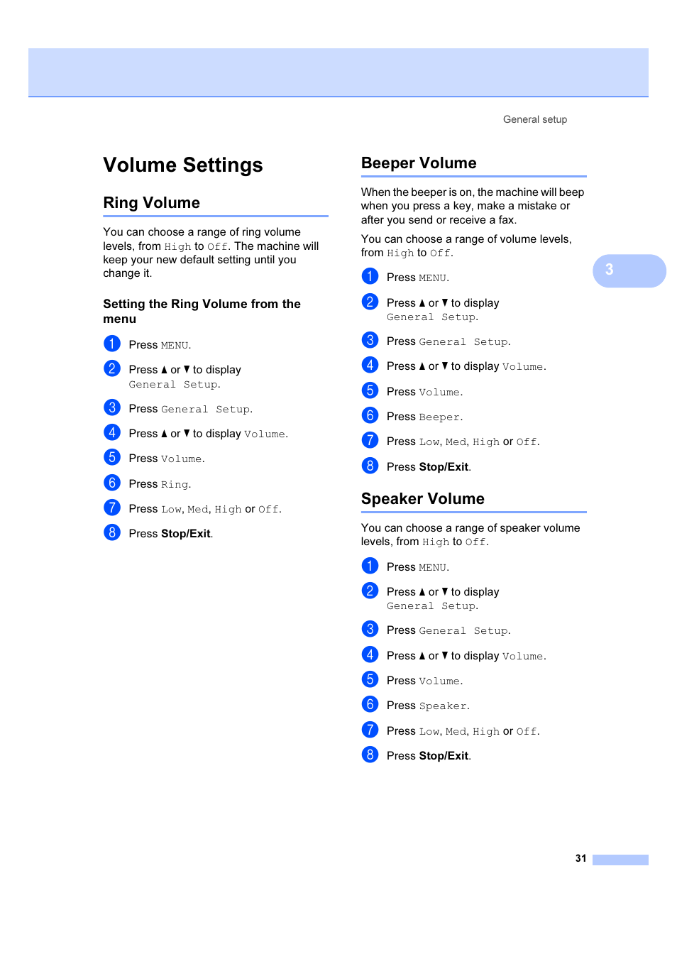 Volume settings, Setting the ring volume from the menu, Ring volume beeper volume speaker volume | Ring volume, Beeper volume, Speaker volume | Brother MFC 6890CDW User Manual | Page 40 / 227
