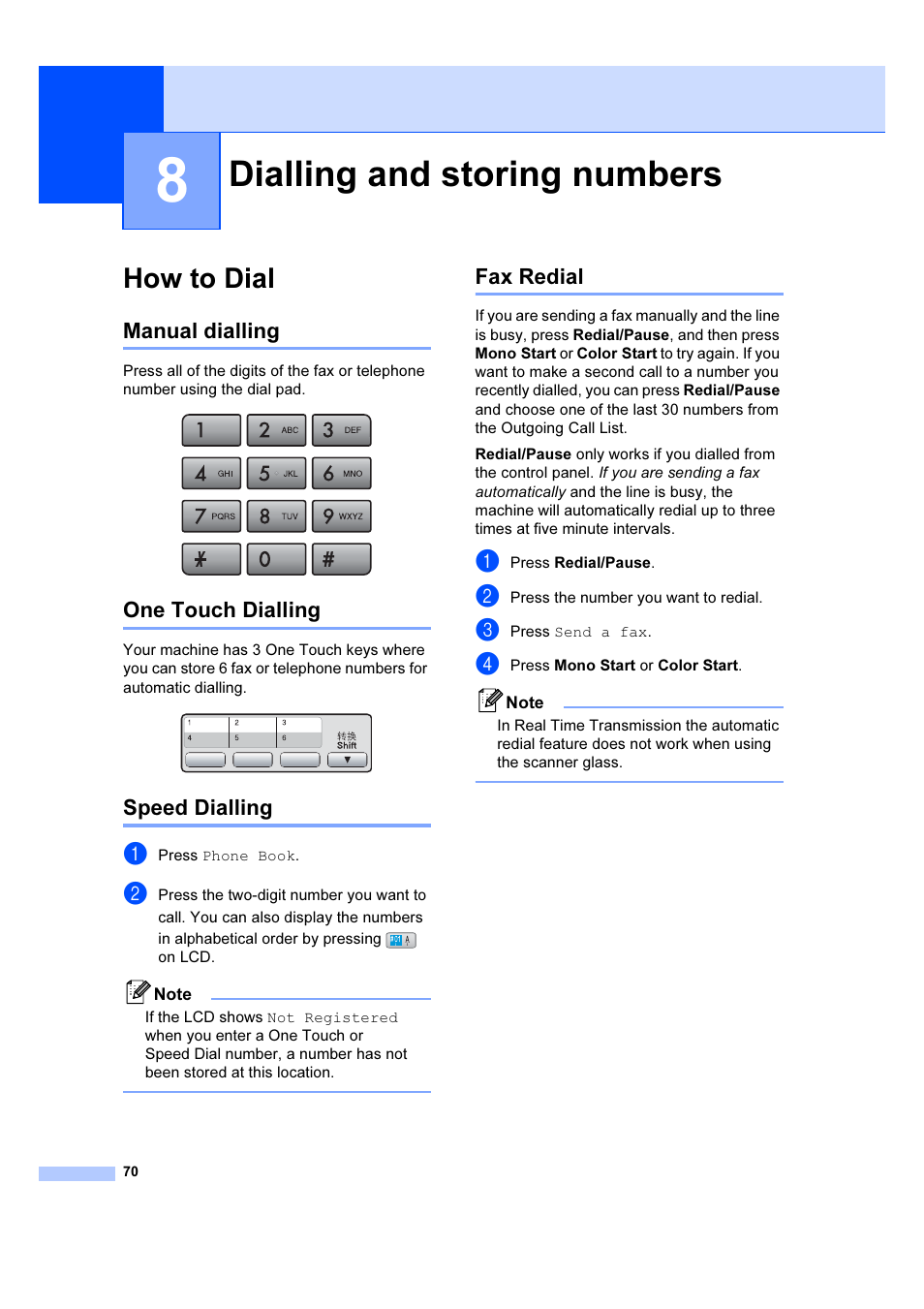 8 dialling and storing numbers, How to dial, Dialling and storing numbers | Manual dialling, One touch dialling, Speed dialling, Fax redial | Brother MFC 6890CDW User Manual | Page 79 / 227