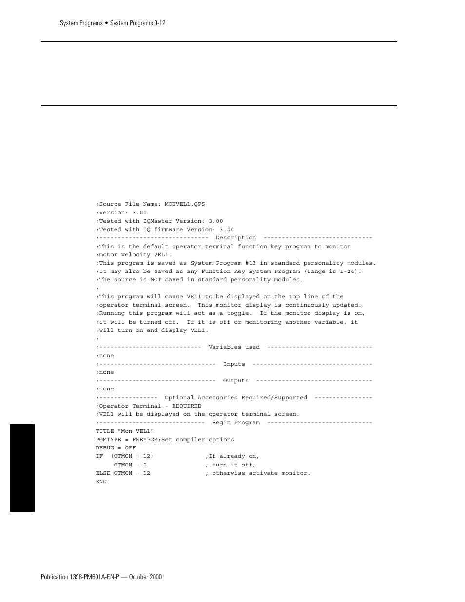 System programs 9-12, System program 13 - monitor vel1, Program listing | Appendixes | Rockwell Automation 1398-PDM-xxx IQ Master Version 3.2.4 for IA-2000 and IQ-5000 Positioning Drive Modules, IQ-55 User Manual | Page 358 / 464