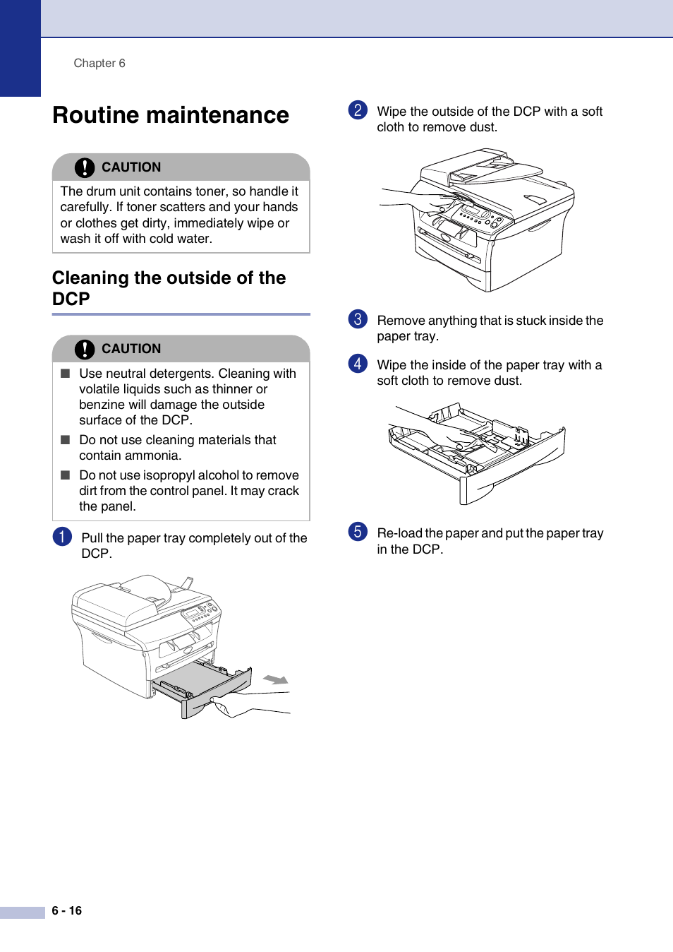 Routine maintenance, Cleaning the outside of the dcp, Routine maintenance -16 | Cleaning the outside of the dcp -16 | Brother DCP-7020 User Manual | Page 56 / 79