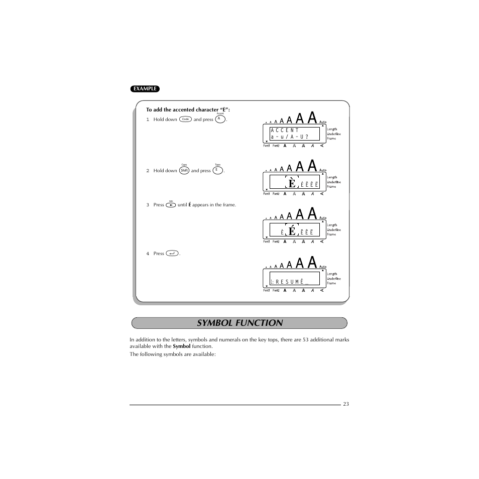 To add the accented character “é, Symbol function | Brother P-TOUCH 1900 User Manual | Page 27 / 66