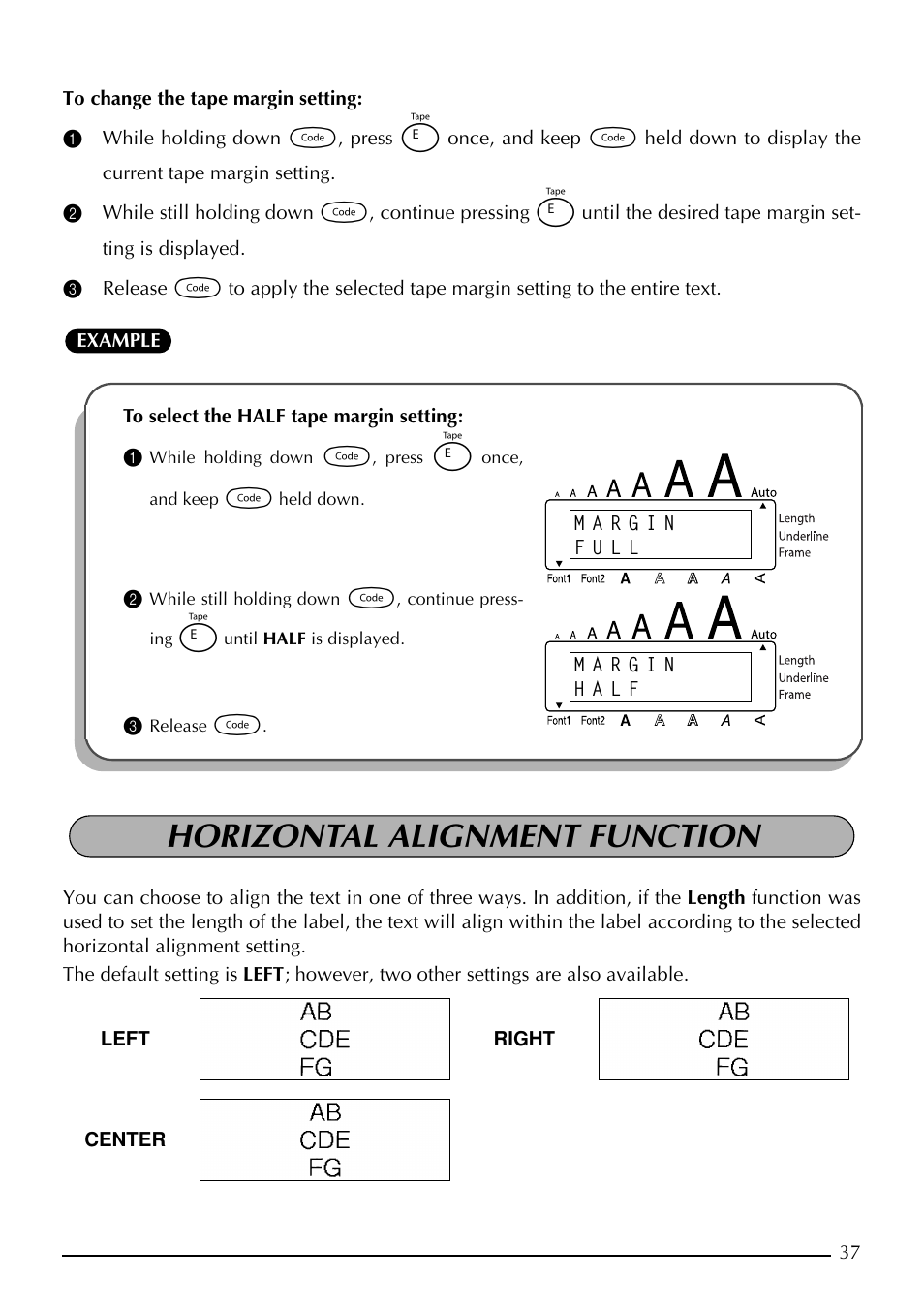 To select the half tape margin setting, Horizontal alignment function | Brother P-TOUCH 1900 User Manual | Page 41 / 66