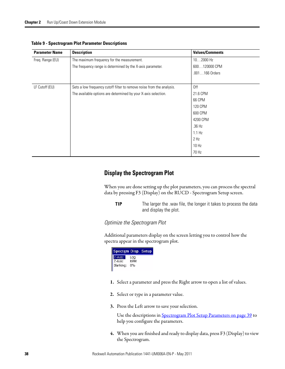 Display the spectrogram plot, For mo | Rockwell Automation 1441-DYN25-MRUC Run Up Coast Down Extension Module for the Dynamix 2500 User Manual | Page 38 / 50