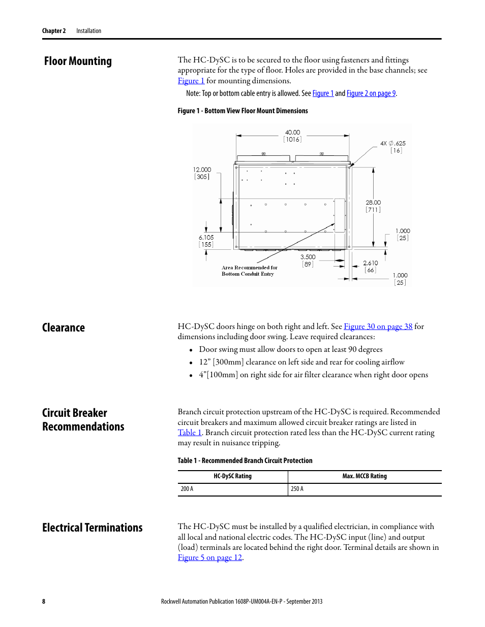 Floor mounting, Figure 1 - bottom view floor mount dimensions, Clearance | Circuit breaker recommendations, Table 1 - recommended branch circuit protection, Electrical terminations | Rockwell Automation 1608 HC-DySC User Manual, 200 A User Manual | Page 8 / 40