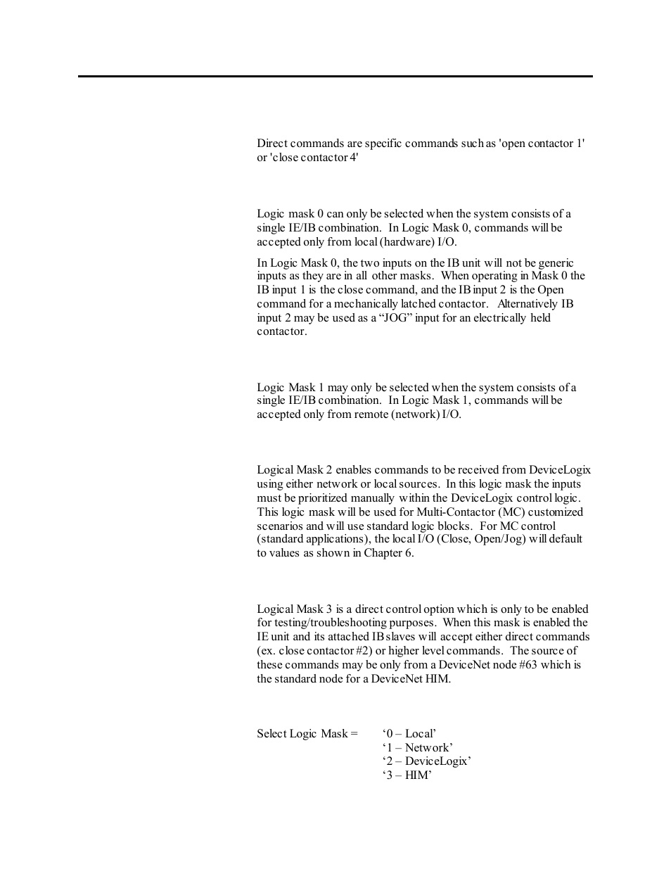 Direct commands, 1 – logical mask 0 (mask local), 2 – logical mask 1 (mask network) | 3 – logical mask 2 (mask devicelogix), 4 – logical mask 3 (mask him/pc) | Rockwell Automation 1503VC IntelliVAC Plus Contactor Control Module User Manual | Page 125 / 387