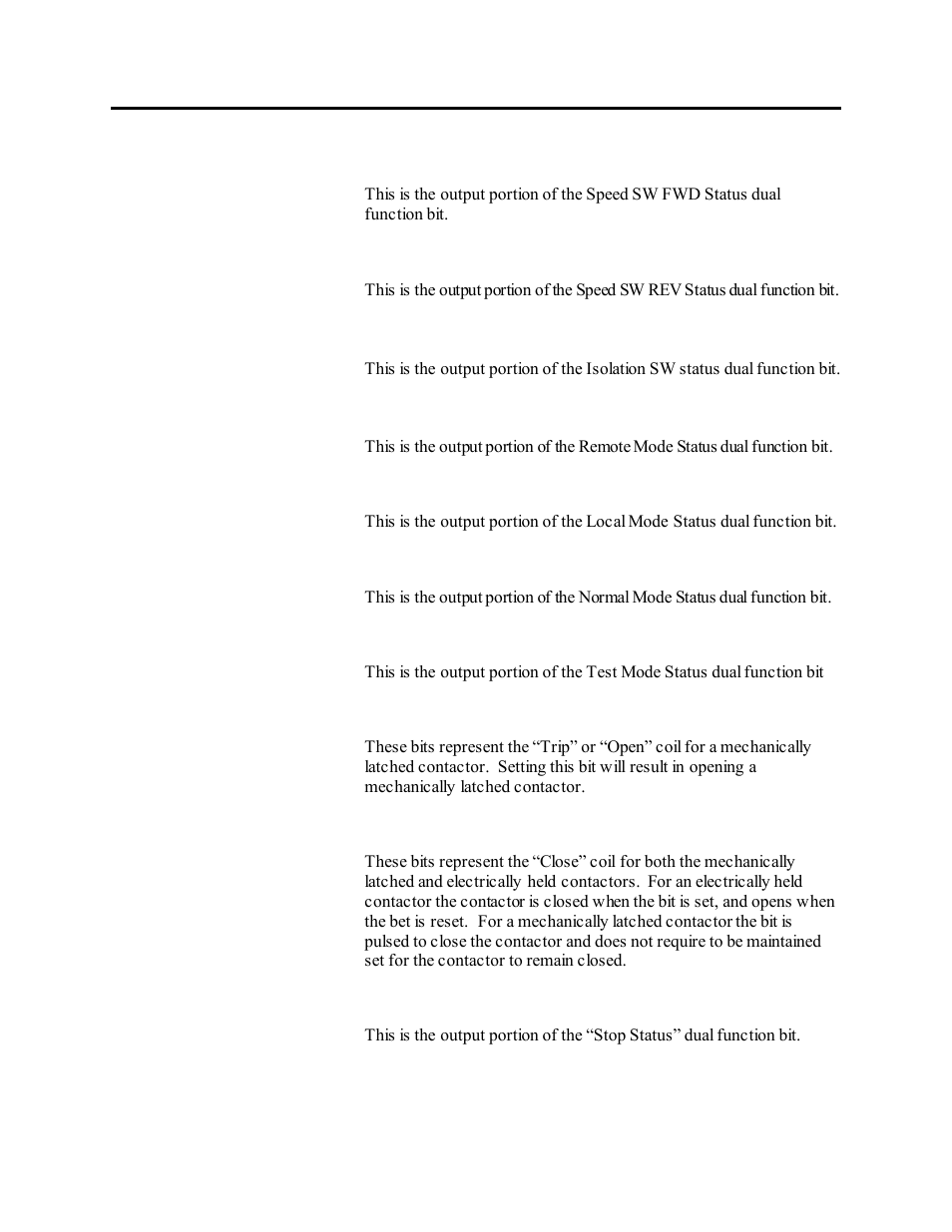 Net out9/speed sw fwd status, Net out 10/speed sw rev status, Net out 11/isolation sw status | Net out 12/remode mode status, Net out 13/local mode status, Net out 14/ normal mode status, Net out 15/test mode status, Net out 16, 18, 20, 22, 24/ ibx trip coil, Net out 17, 19, 21, 23, 25/ ibx close coil, Net out 26/stop status | Rockwell Automation 1503VC IntelliVAC Plus Contactor Control Module User Manual | Page 159 / 387