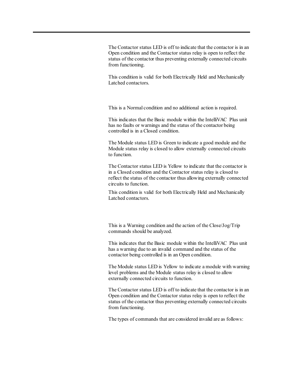 Healthy module and contactor closed, Invalid command present | Rockwell Automation 1503VC IntelliVAC Plus Contactor Control Module User Manual | Page 51 / 387