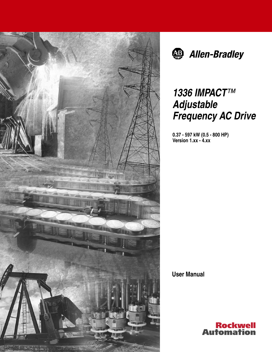 Rockwell Automation 1336E IMPACT Adjustable Frequency AC Drive User Manual V 1-4.XX User Manual | 419 pages