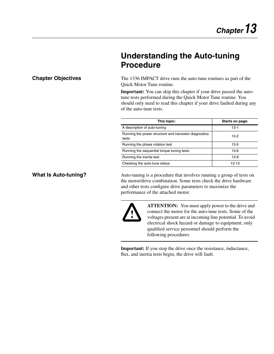 Chapter 13, Understanding the auto-tuning procedure, Chapter objectives | What is auto-tuning, Chapter objectives -1 what is auto-tuning? -1, Chapter | Rockwell Automation 1336E IMPACT Adjustable Frequency AC Drive User Manual V 1-4.XX User Manual | Page 313 / 419