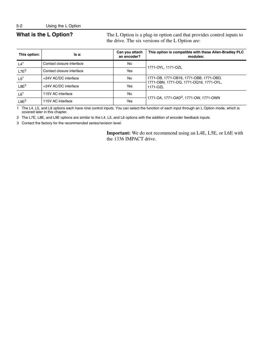 What is the loption, What is the l option? -2, What is the l option | Rockwell Automation 1336E IMPACT Adjustable Frequency AC Drive User Manual V 1-4.XX User Manual | Page 84 / 419