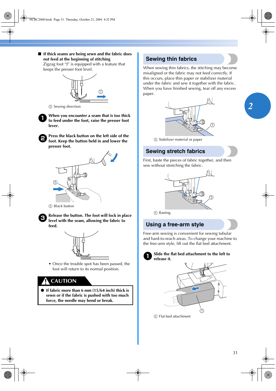 Sewing thin fabrics, Sewing stretch fabrics, Using a free-arm style | Caution | Brother ES 2000 User Manual | Page 33 / 67