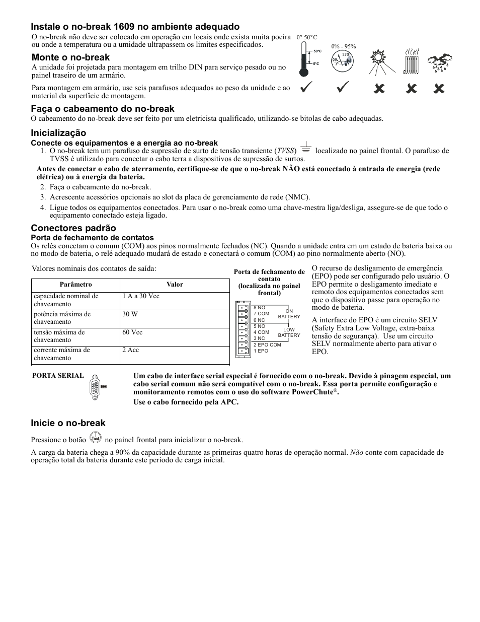 Inicialização, Conectores padrão, Inicie o no-break | Monte o no-break | Rockwell Automation 1609-U500x Uninterruptible Power Supply User Manual | Page 22 / 24