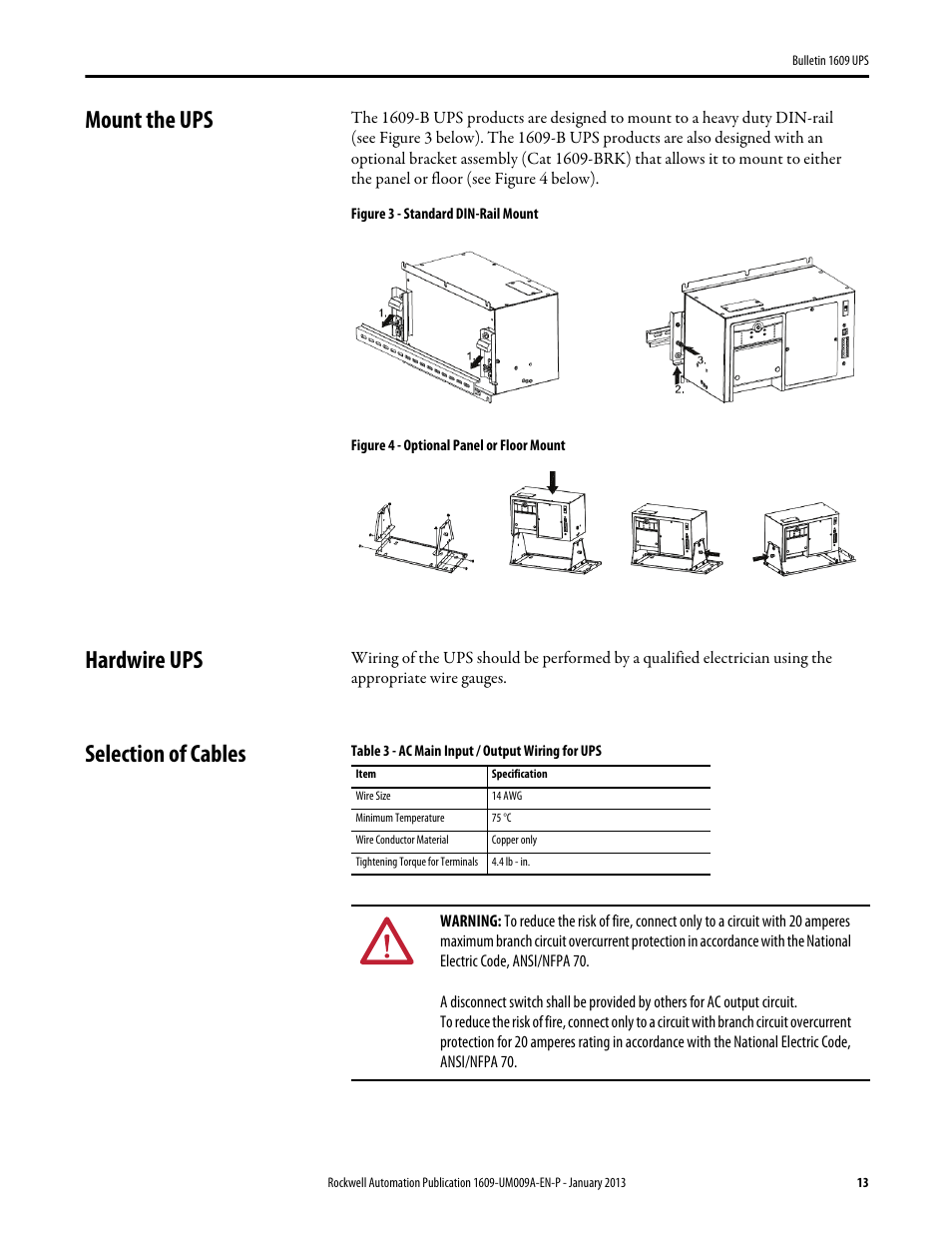 Mount the ups, Figure 3 - standard din-rail mount, Figure 4 - optional panel or floor mount | Hardwire ups, Selection of cables, Table 3 - ac main input / output wiring for ups | Rockwell Automation 1609-B_D UPS Product User Manual User Manual | Page 13 / 34