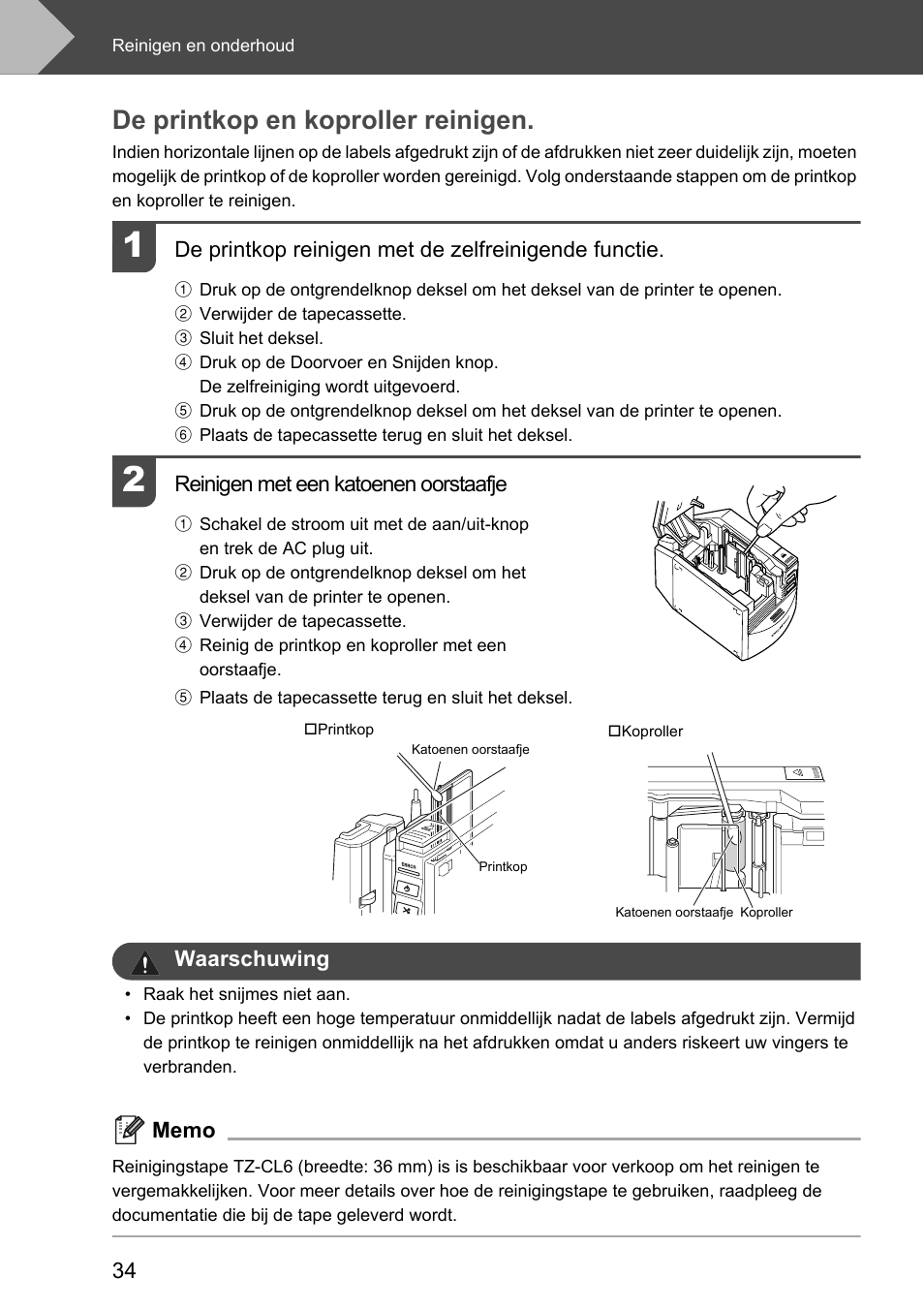 De printkop en koproller reinigen, De printkop reinigen met de zelfreinigende functie, Reinigen met een katoenen oorstaafje | Waarschuwing | Brother P-touch RL-700S User Manual | Page 124 / 181