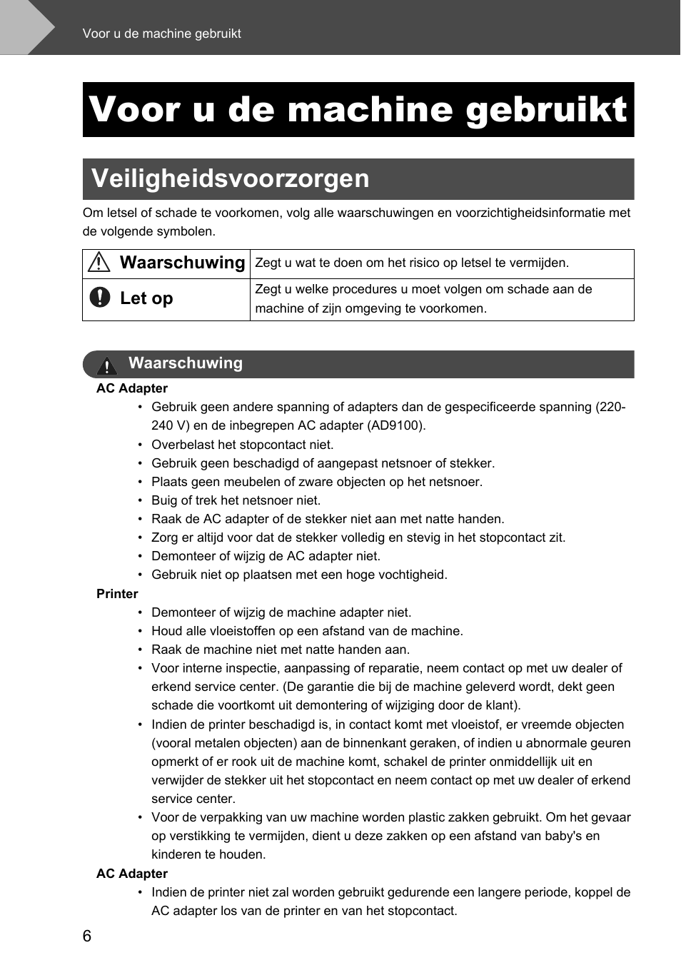 Voor u de machine gebruikt, Veiligheidsvoorzorgen | Brother P-touch RL-700S User Manual | Page 96 / 181