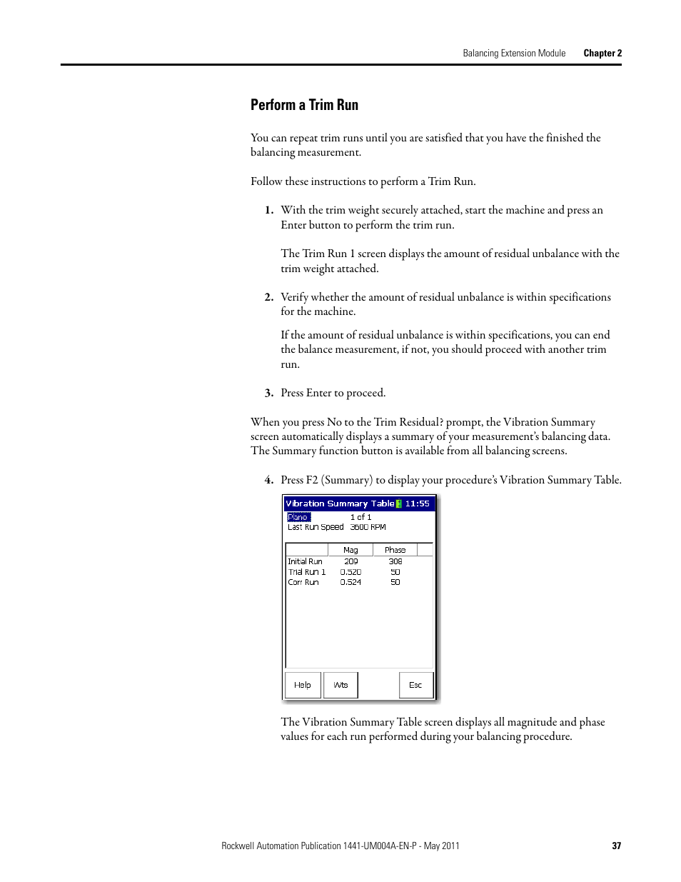 Perform a trim run | Rockwell Automation 1441-DYN25-MBAL Balancing Extension Module for the Dynamix 2500 User Manual | Page 37 / 68