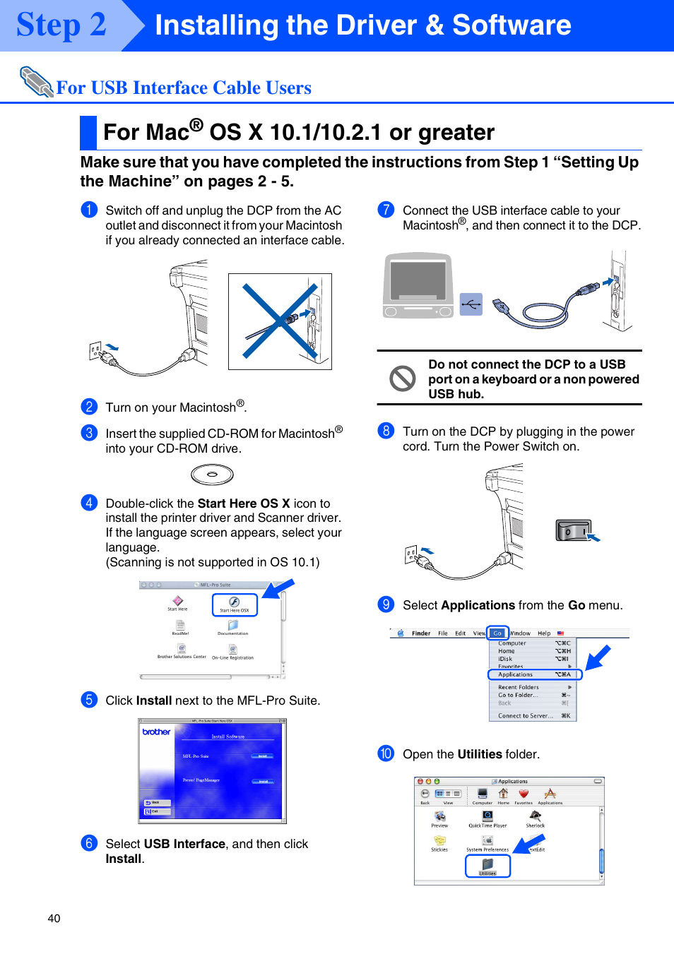 For mac® os x 10.1/10.2.1 or greater, For mac, Os x 10.1/10.2.1 or greater | Step 2, Installing the driver & software, For usb interface cable users | Brother DCP-8020 User Manual | Page 43 / 54