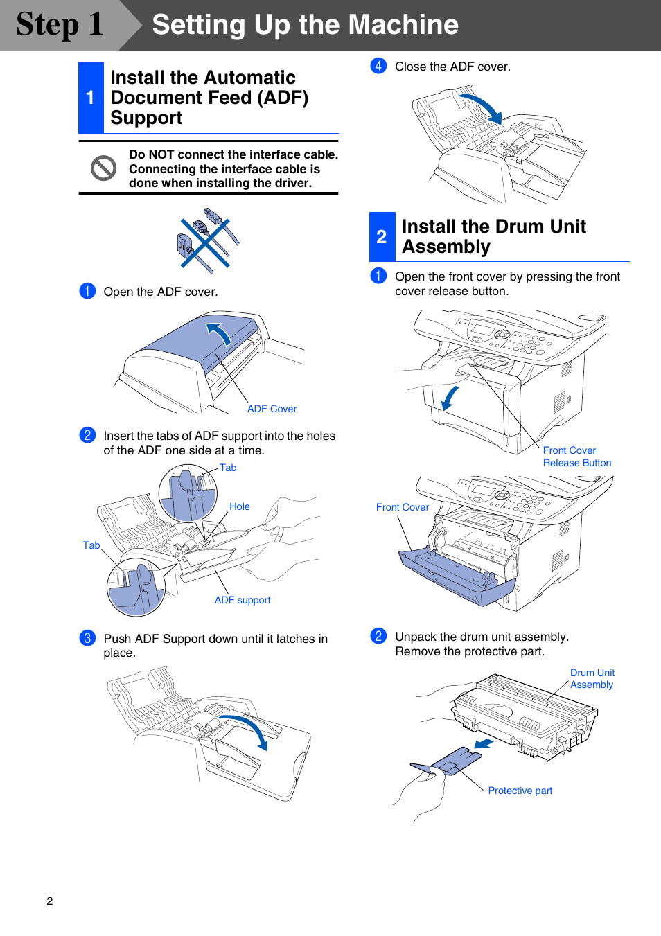 Step1 setting up the machine, 2 install the drum unit assembly, Setting up the machine | Install the automatic document feed (adf) support, Install the drum unit assembly, Step 1, 1install the automatic document feed (adf) support, 2install the drum unit assembly | Brother DCP-8020 User Manual | Page 5 / 54