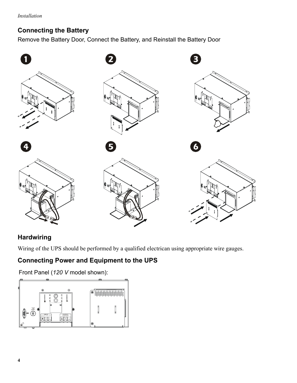 Connecting the battery, Hardwiring, Connecting power and equipment to the ups | Front panel ( 120 v model shown), Installation, Line neutral ground line neutral ground | Rockwell Automation 1609-S350NS_ES Uninterruptible Power Supply - 350VA User Manual | Page 3 / 13