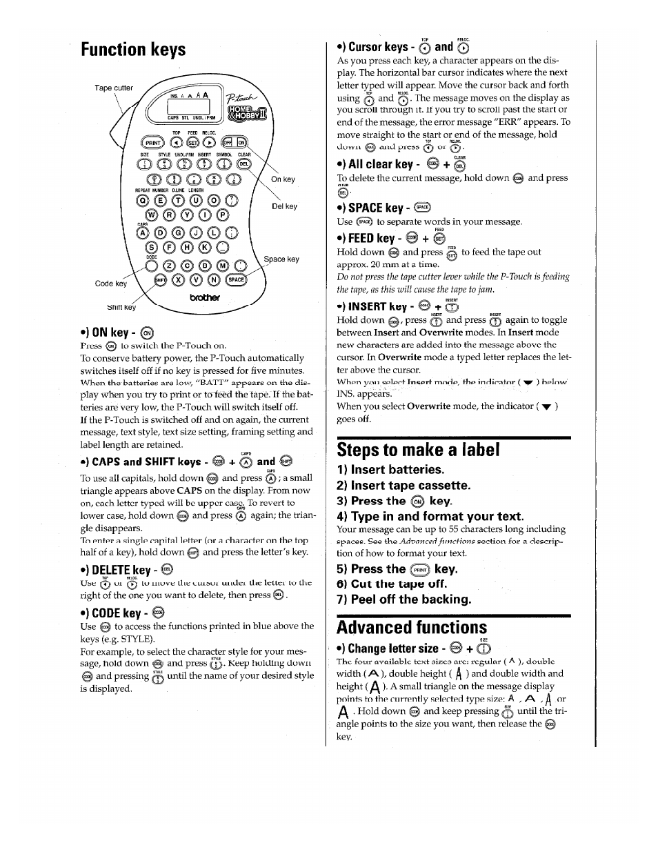 Caps and shift keys - © + 0 and, Delete key, Code key | Cursor keys - 0 and, Space key, Feed key, 1) insert batteries, 2} insert tape cassette, 3) press the © key, 4) type in and format your text | Brother P-Touch PT-110 User Manual | Page 3 / 4