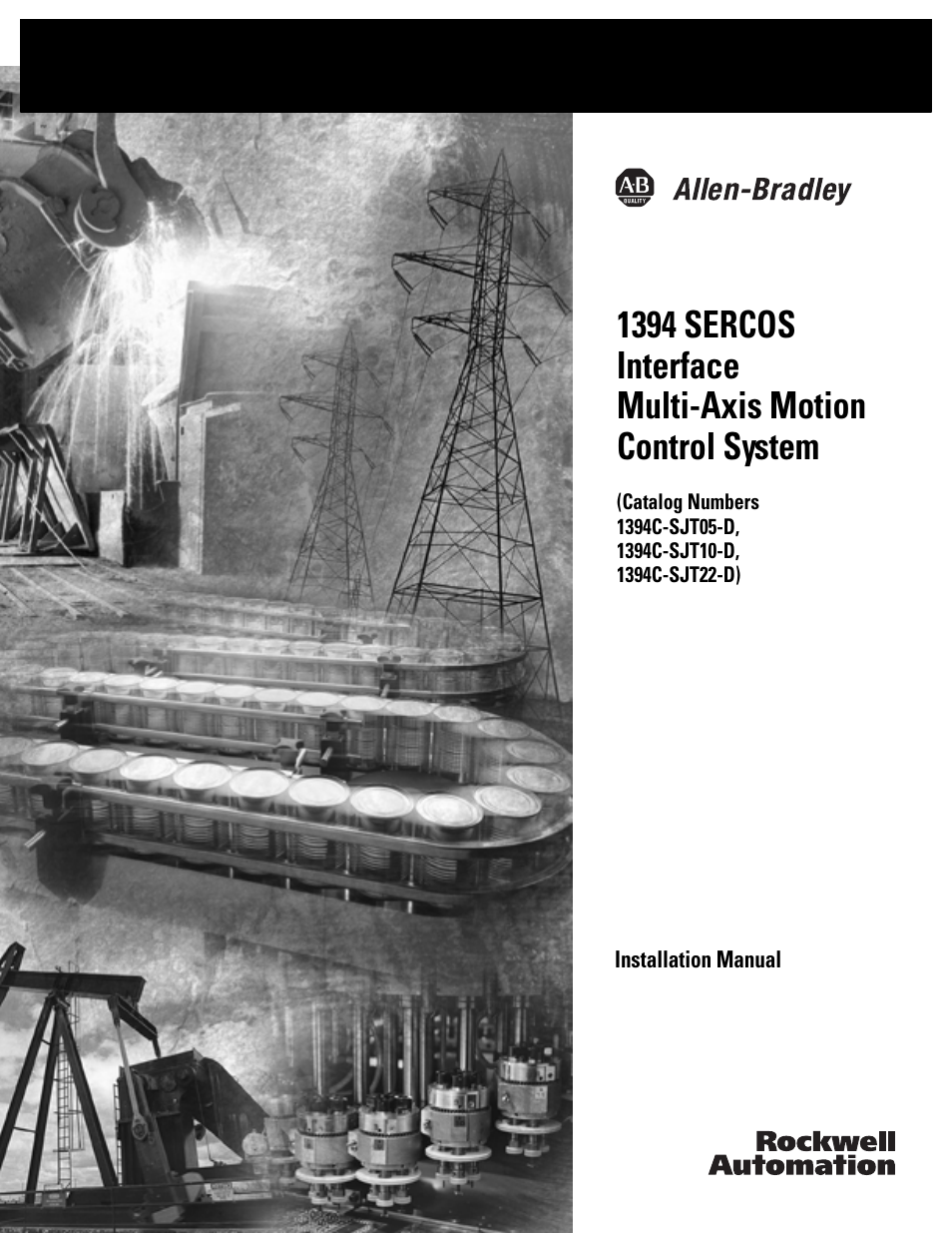 Rockwell Automation 1394 SERCOS Interface Multi-Axis Motion Control System Installation Manual User Manual | 147 pages