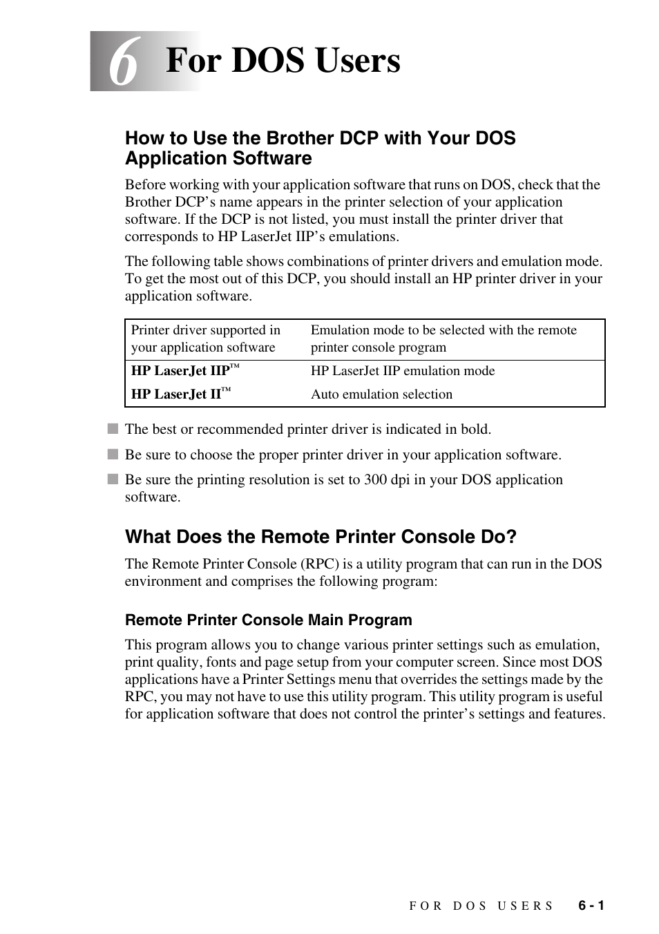6 for dos users, What does the remote printer console do, Remote printer console main program | For dos users -1, Software -1, What does the remote printer console do? -1, Remote printer console main program -1, For dos users | Brother DCP1400 User Manual | Page 47 / 147