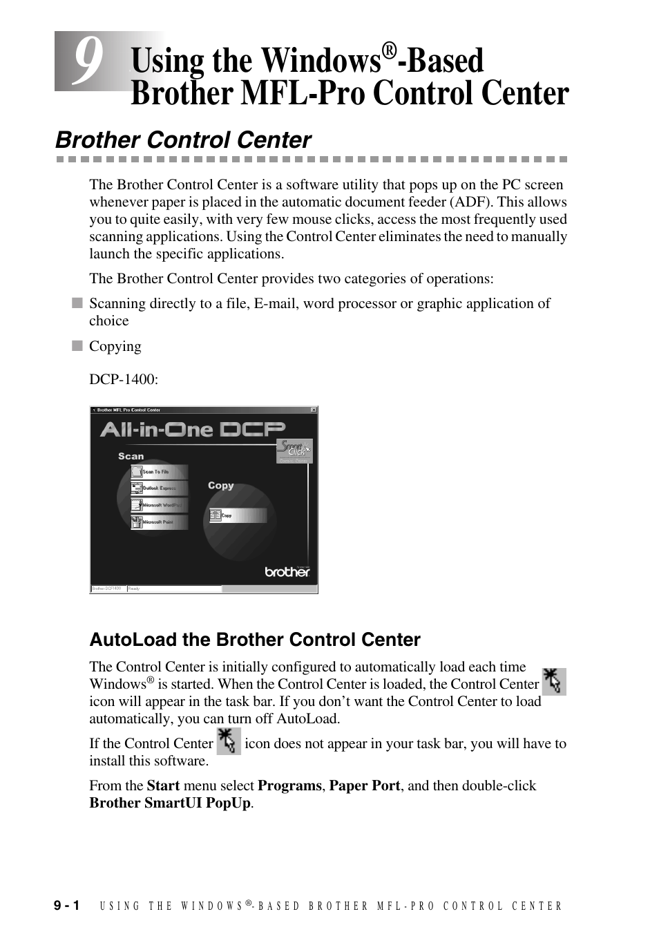 Brother control center, Autoload the brother control center, Using the windows | Based brother mfl-pro control center -1, Brother control center -1, Autoload the brother control center -1, Based brother mfl-pro control center | Brother DCP1400 User Manual | Page 80 / 147