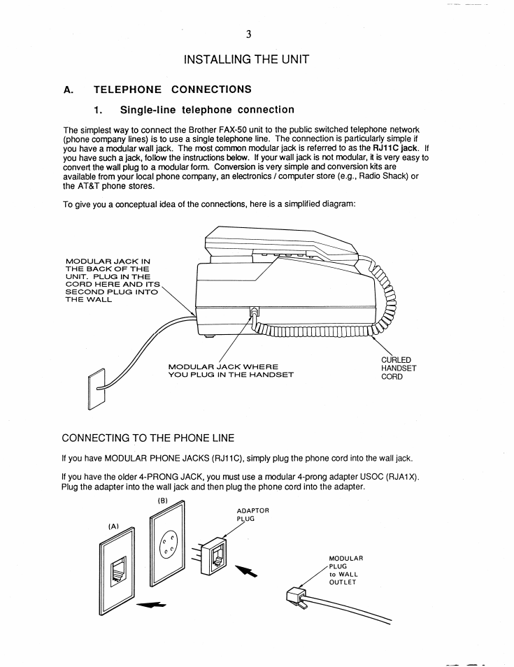 A. telephone connections, 1, single-line telephone connection, Installing the unit | Brother FAX-50 User Manual | Page 8 / 32