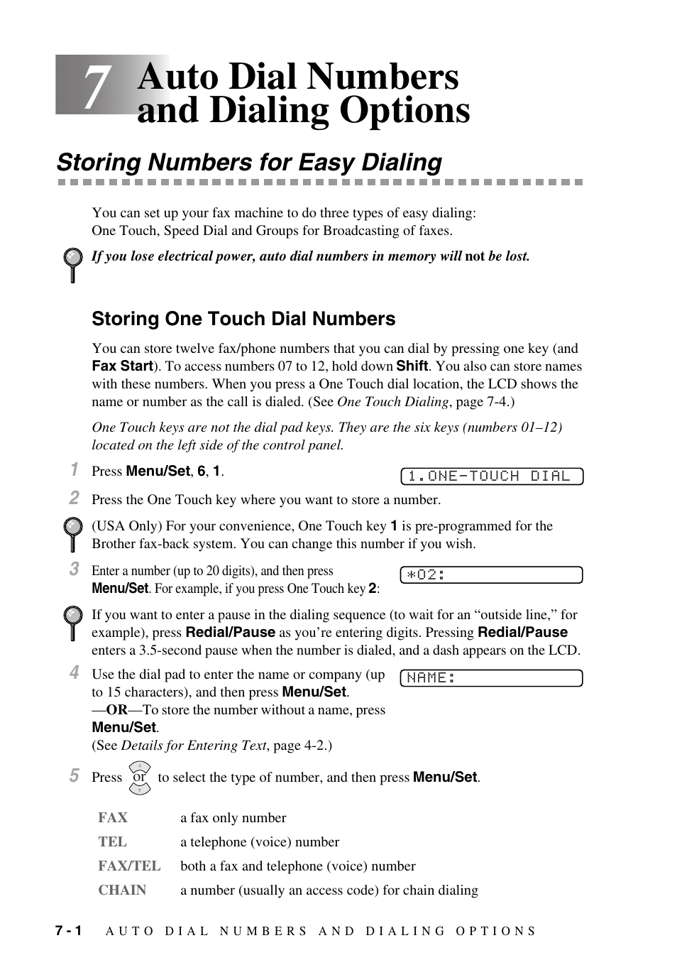 7 auto dial numbers and dialing options, Storing numbers for easy dialing, Storing one touch dial numbers | Auto dial numbers and dialing options -1, Storing numbers for easy dialing -1, Storing one touch dial numbers -1, Auto dial numbers and dialing options | Brother IntelliFAX 1270e User Manual | Page 60 / 108