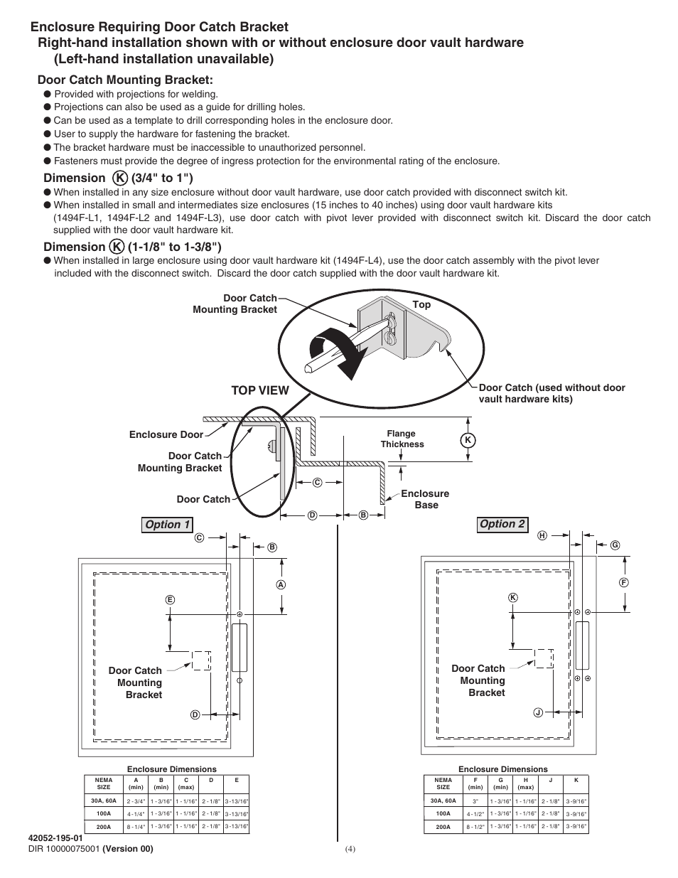 Top view door catch mounting bracket, Dimension k (3/4" to 1"), Option 1 option 2 | Door catch mounting bracket, Enclosure door, Enclosure base | Rockwell Automation 1494F-N30_N60_N100_N200 (Series B) Fixed Depth Disconnect Switch (30A / 60A / 100A / 200A) User Manual | Page 4 / 20