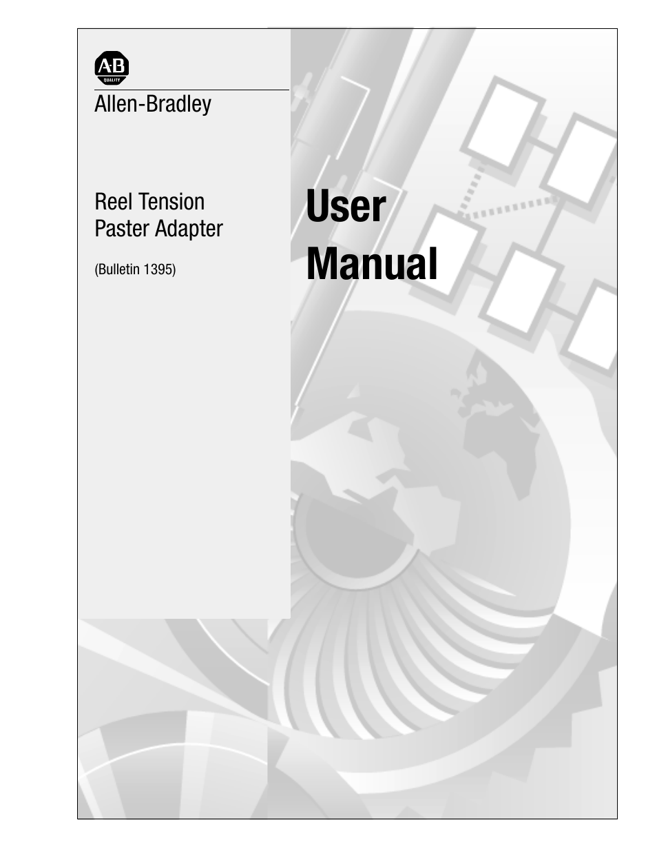 Rockwell Automation 1395 Reel Tension Paster Adapter User Manual | 49 pages