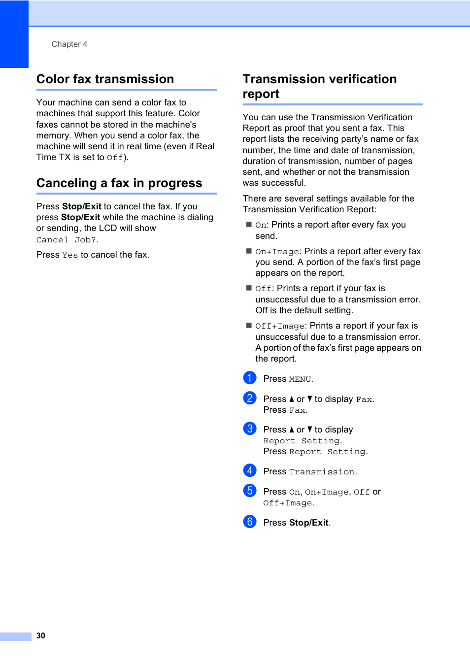 Color fax transmission, Canceling a fax in progress, Transmission verification report | Brother Copier/Printer MFC-9970CDW User Manual | Page 46 / 214