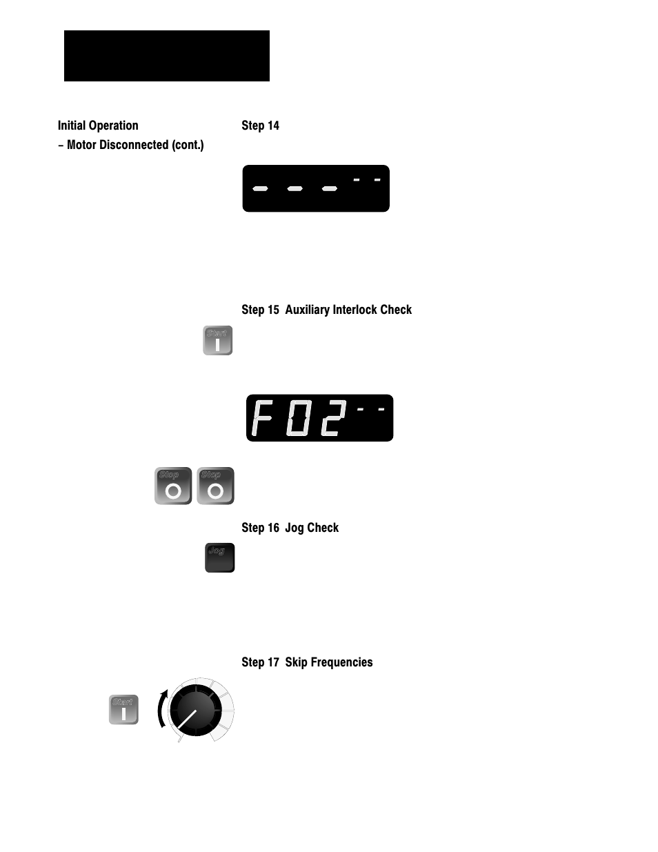Step 15ăauxiliary interlock check, Step 16ăjog check, Step 17ăskip frequencies | Rockwell Automation 1336VT 5-300 AMP (2.2-160KW) User Manual | Page 83 / 118